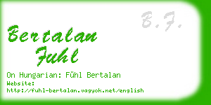 bertalan fuhl business card